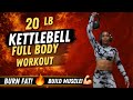 🔥 20 LB KETTLEBELL FULL BODY WORKOUT | Strength + Cardio at Home | Single Bell Only #fullbodyworkout