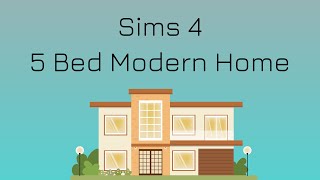 5 Bed Modern Home | Sims 4 Speedbuild
