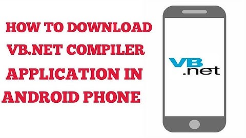 HOW TO DOWNLOAD VB.NET COMPILER APPLICATION IN ANDROID PHONE (Tagalog Tutorials Part 3 Programming)