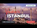 Istanbul, Turkey | Vacation Travel Guide | Best Place to Visit | 4K