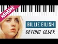 Billie Eilish | Getting Older // Piano Karaoke con Testo