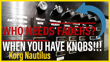 Korg Nautilus: Quick Tips Series #1 "Who Needs Faders, When You Have Knobs"