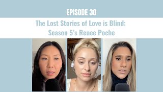 30 The Lost Stories Of Love Is Blind Season 5S Renee Poche