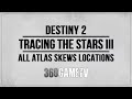 Destiny 2 All Atlas Skews Locations - Tracing the Stars III - Week 3 Atlas Skews Guide / Solution