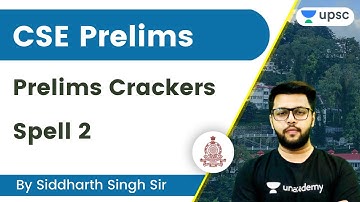 CSE Prelims | Prelims Crackers - Spell 2 | Siddharth Singh | Unacademy UPSC