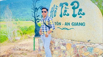 Hồ Tà Pạ Cạnh Bên Chùa Tà Pạ Vùng Núi Tô Tri Tôn Cảnh Đẹp #thanhhungyoutube