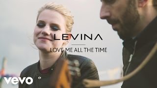 Levina - Love Me All the Time (Live &amp; Acoustic) (Official Music Video)