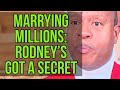 🔥 Marrying Millions 💍 Rodney's Got a Secret 🤫