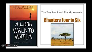 A Long Walk To Water: Chapters 4-6
