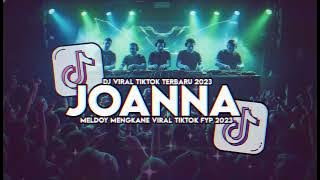 DJ JOANNA MASHUP SLOW MAMAN FVNDY SOUND BOS MUDA VIRAL TIKTOK