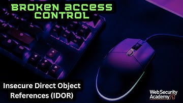 Broken Access Control - Insecure Direct Object References (aka IDOR)