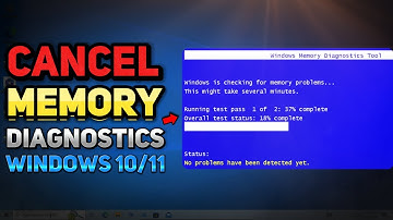 How to Cancel a Windows Memory Diagnostics (Windows 10/11 Tutorial)