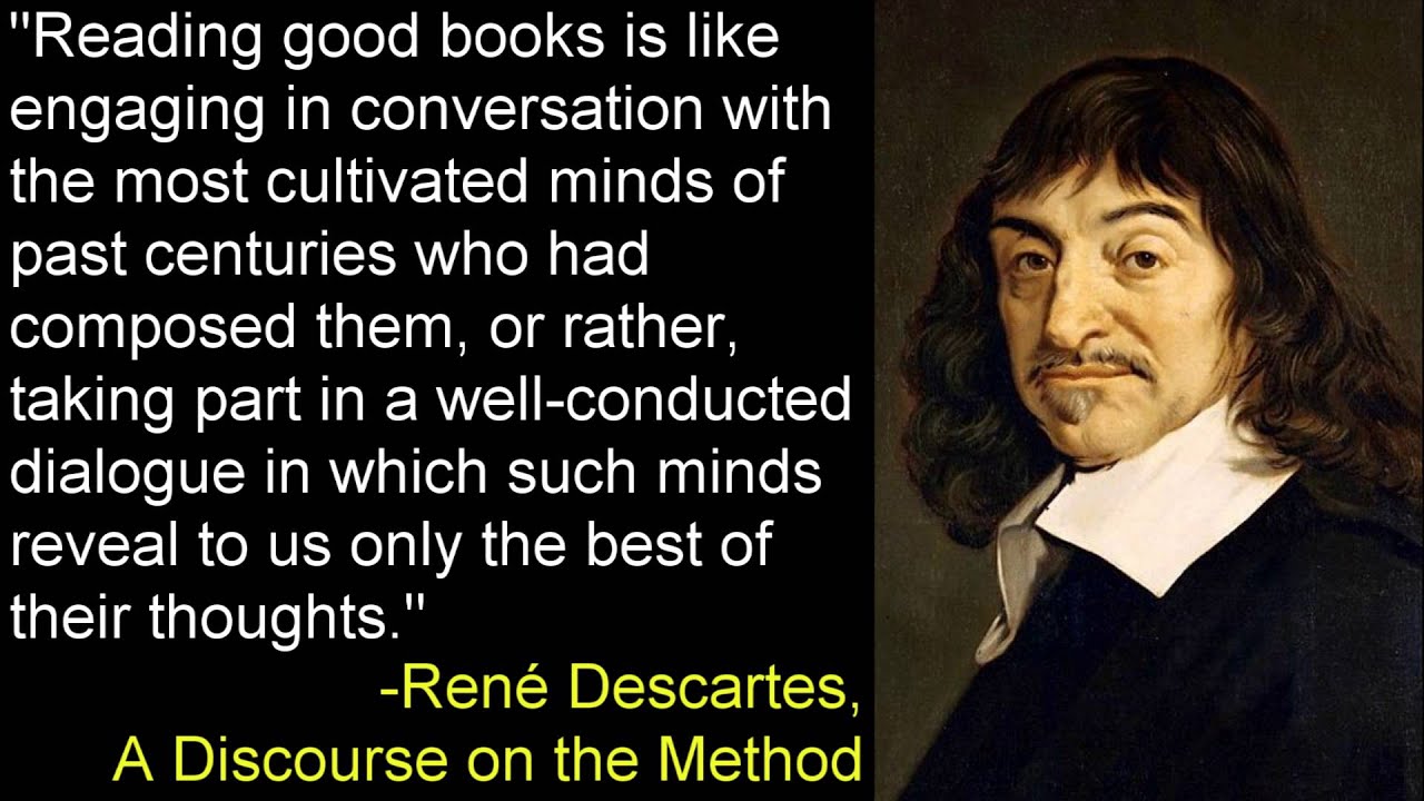 Reading Good Books -René Descartes, A Discourse on the Method - YouTube