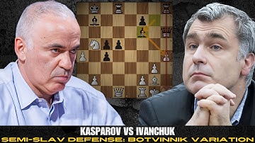 Garry vs Chucky! The Timeless BATTLE! -Kasparov vs Ivanchuk -Semi-Slav Defense: Botvinnik Variation