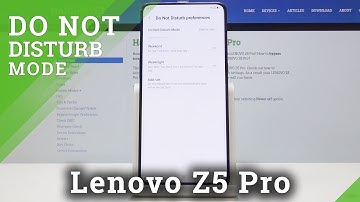 How to Enable DND Mode on Lenovo Z5 Pro - Do Not Disturb Mode