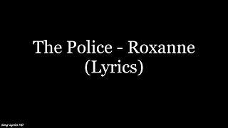 The Police - Roxanne (Lyrics HD)