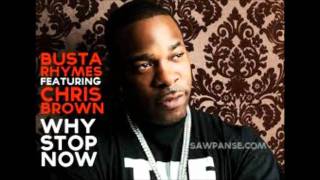 Busta Rhymes - Why Stop Now (ft. Chris Brown)