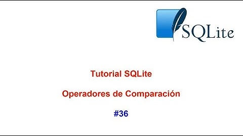 Tutorial SQLite 2023 N° 36 - Operadores de Comparación