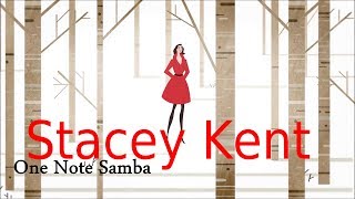 Stacey Kent - One Note Samba [João Gilberto cov.]