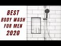 Men's Body Wash Round Up 2020