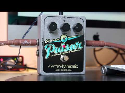 electro-harmonix Stereo Pulsar トレモロ Electro-Harmonix Stereo Pulsar Tremolo FX Pedal — Andy