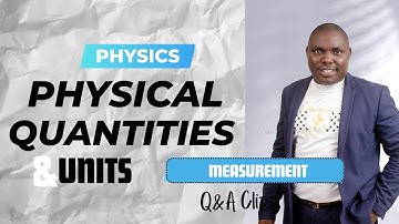 Physical Quantities and Units (Crash Course) 2024 | Measurement | SS1 | Physics | GCE O-Level