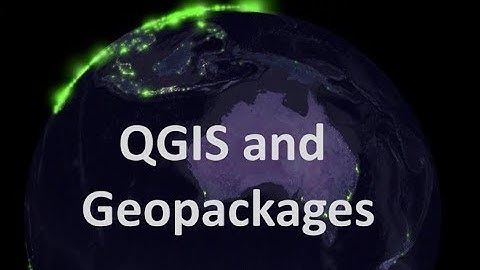 QGIS and Geopackages | burdGIS