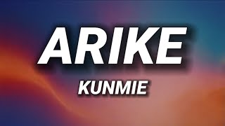 Kunmie - Arike (Lyrics)