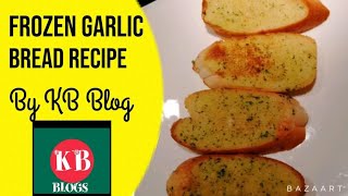 How to cook frozen garlic bread