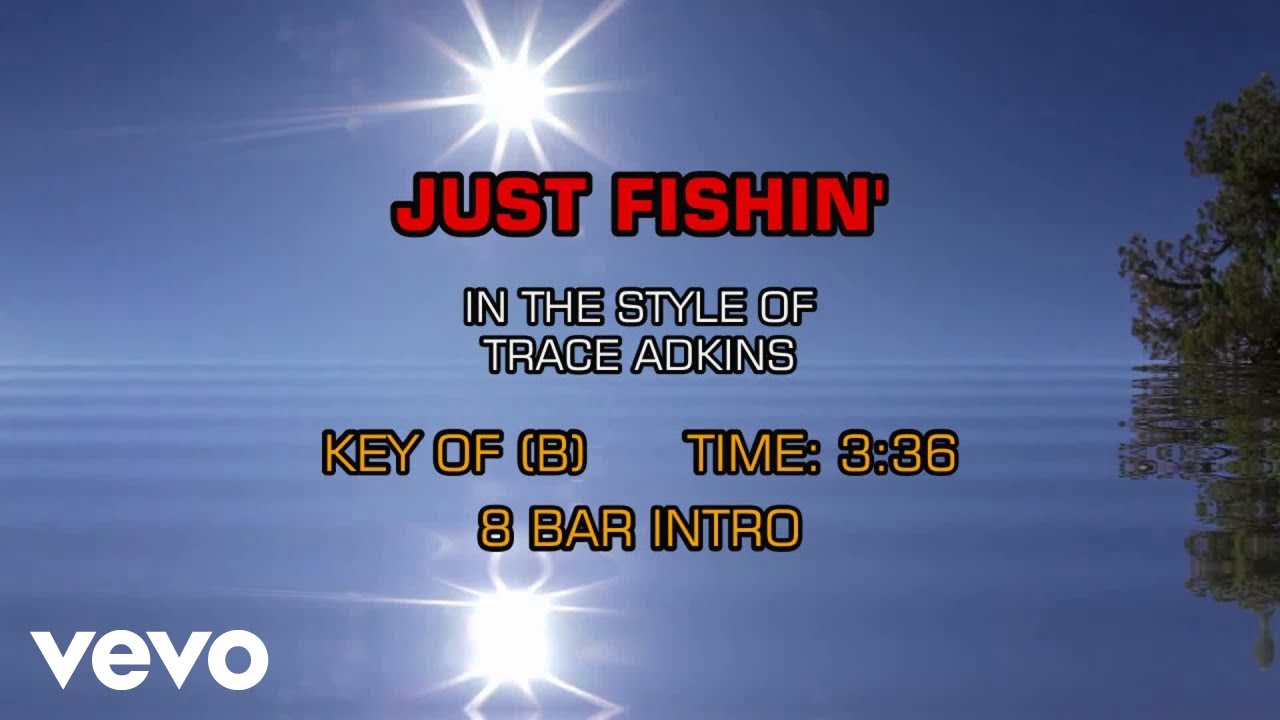 Trace Adkins - Just Fishin' (Karaoke) - YouTube