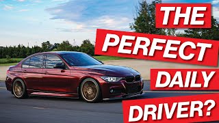 IS THE F30 BMW THE PERFECT DAILY DRIVER?