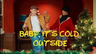 Quân Phạm - Baby, Its Cold Outside Ft. Monotonic, Nân, Duy Phuc, Minh Nghia Trumpet