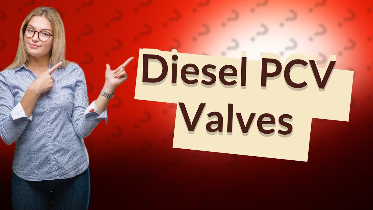 Do diesel engines have PCV valves? YouTube