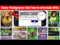 Maintenance End Time Today In eFootball 2026 Mobile | Pes Server Maintenance | Maintenance End Time