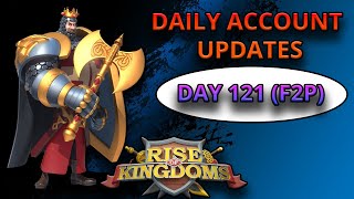 Day 121 F2P! Daily Account Updates [Rise of Kingdoms]