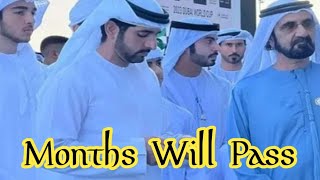 Months Will Pass | Crown Prince Of Dubai | Sheikh Hamdan New Beautiful Poems