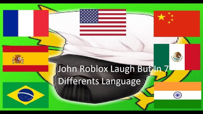 John Roblox Laugh But 4 different languages 