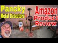 Amazon Product Review | Pancky Metal Detectors
