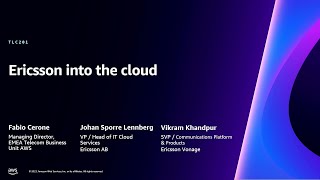 AWS re:Invent 2023 - Ericsson into the cloud (TLC201)