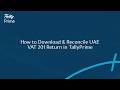 How to Download & Reconcile UAE VAT 201 Return in TallyPrime | TallyPrime