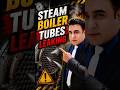 Steam Boiler Tubes Leaking. #SteamBoiler #BoilerTubeLeak #BoilerRepair #BoilerTroubleshooting