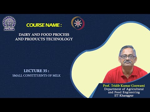 Lecture 35 : Small Constituents of Milk