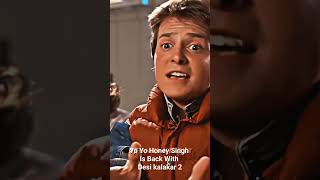 Yo Yo Honey Singh Is Back With Desi Kalakaar 2 Kalaastar Honey 3.0