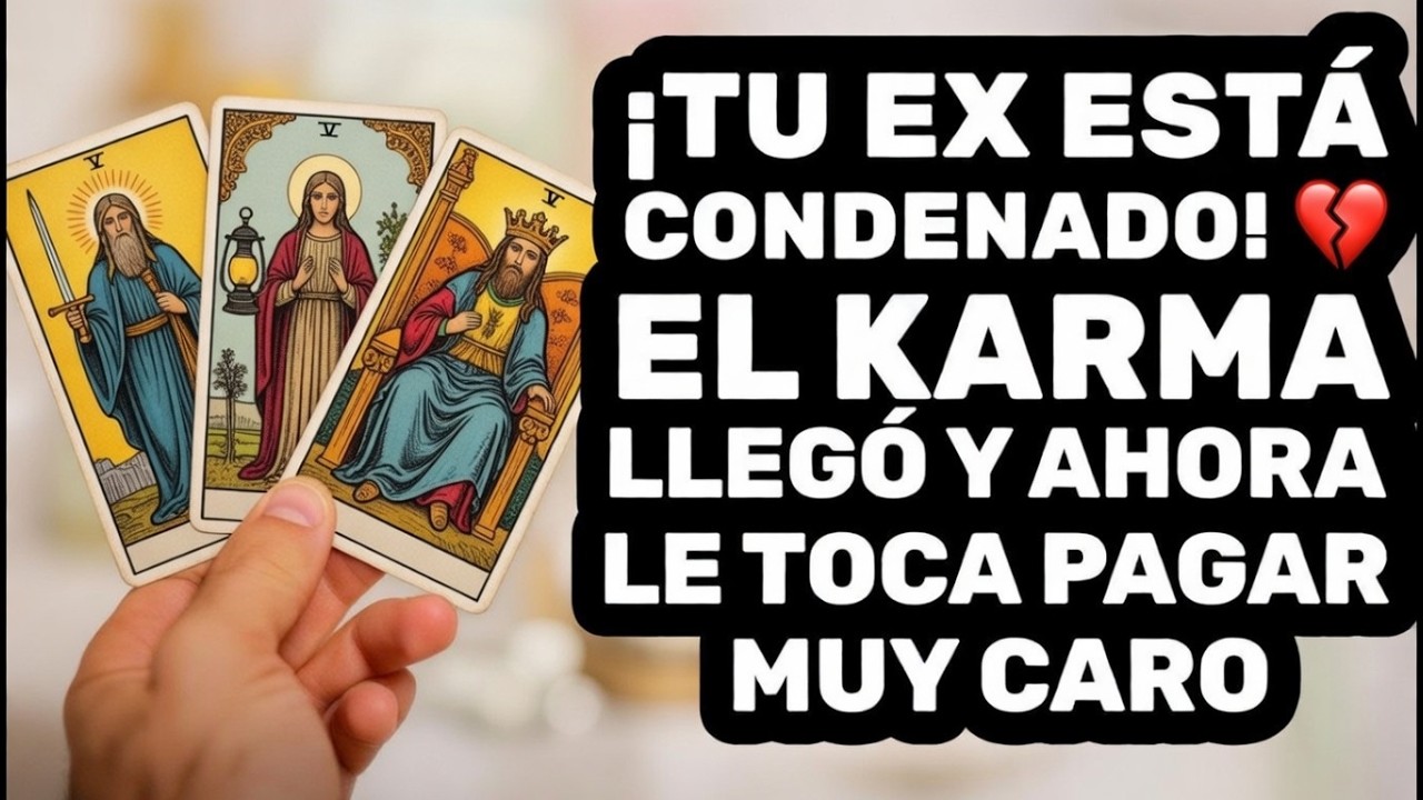😱 ¡TU EX ESTÁ CONDENADO! 💔 EL KARMA LLEGÓ Y AHORA LE TOCA PAGAR MUY CARO ‼️⚡️