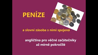 Procvičujte ANGLICKÁ SLOVÍČKA týkající se peněz. Anglická slovní zásoba.