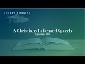 A Christian's Reformed Speech