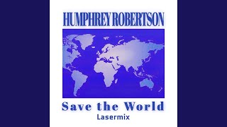 Save The World (Vocal Lasermix)