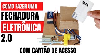 Como fazer uma FECHADURA ELETRÔNICA 2.0 COM CARTÃO DE ACESSO!