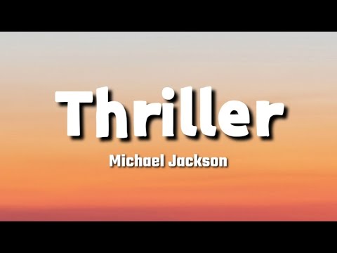 Michael Jackson   Thriller Lyrics