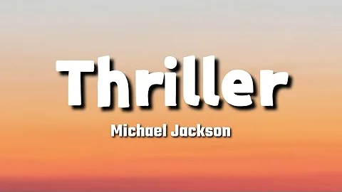 Michael Jackson - Thriller (Lyrics)